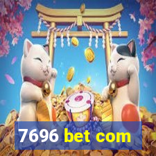 7696 bet com